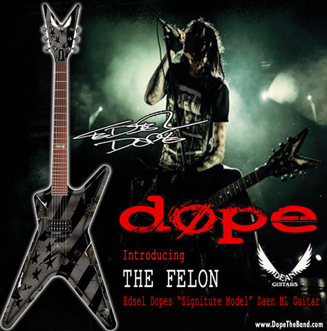 Introducing the Edsel Dope Signature Dean Felon Guitar!