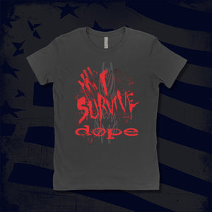 I Survive Dope Shirts